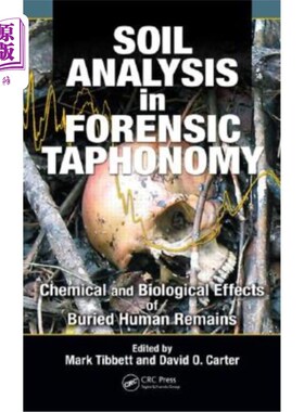 海外直订Soil Analysis in Forensic Taphonomy: Chemical and Biological Effects of Buried H 法医解剖中的土壤分析：埋藏