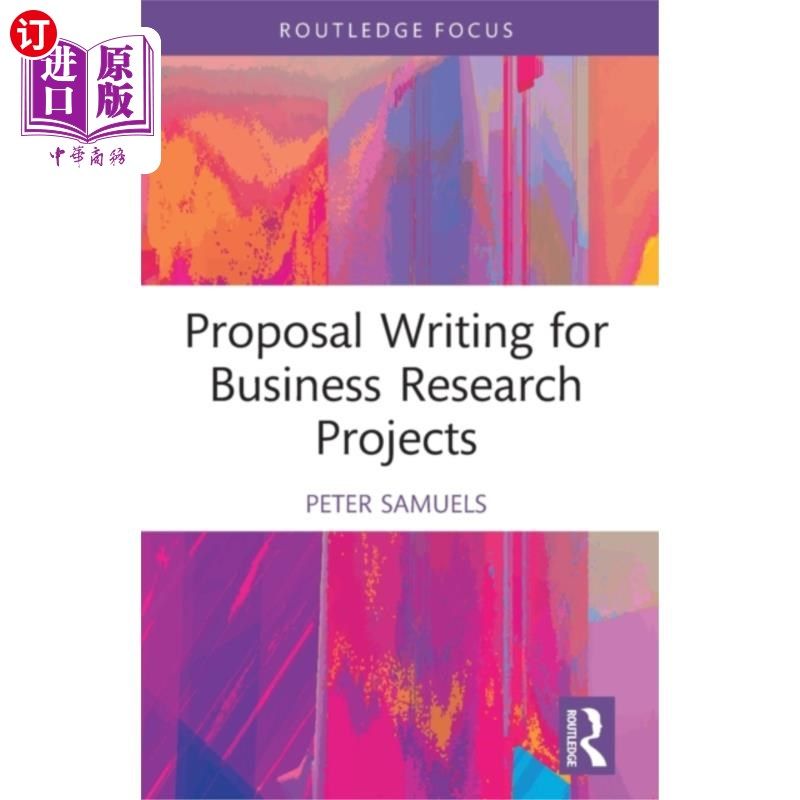 海外直订Proposal Writing for Business Research Projects 商业研究项目提案写作