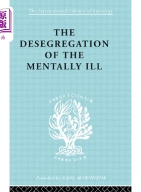 海外直订医药图书Desegregation of the Mentally Ill 废除对精神病患者的种族隔离