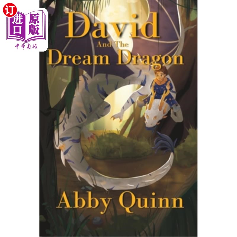 海外直订David and the Dream Dragon: A Fantasy Chapter Book for Kids age 9-12 大卫和梦龙:9-12岁儿童奇幻章节书