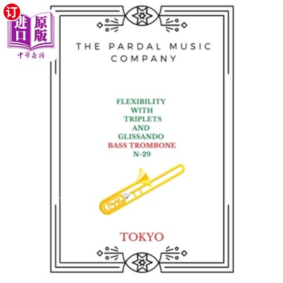 海外直订Flexibility with Triplets and Glissando Bass Trombone N-29: London 灵活与三连音和滑音低音长号N-29:伦敦