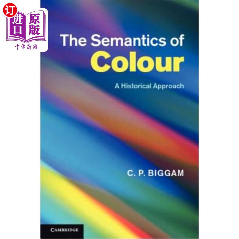 海外直订The Semantics of Colour: A Historical Approach 颜色的语义