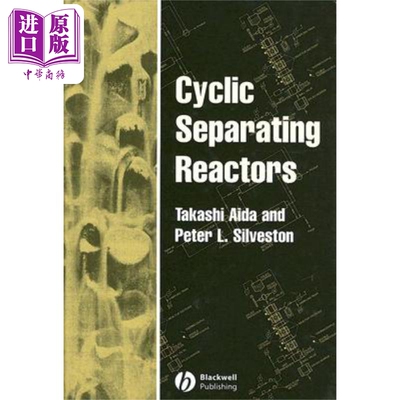 现货 周期分离式反应器 Cyclic Separating Reactors Takashi Aida 英文原版 wiley