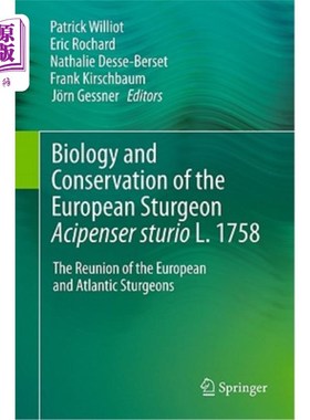 海外直订Biology and Conservation of the European Sturgeon Acipenser Sturio L. 1758: The  欧洲鲟鱼的生物学和保护:175