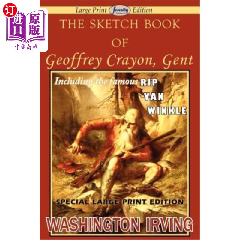 海外直订The Sketch Book of Geoffrey Crayon, Gent (Large Print Edition) 杰弗里·克雷恩的素描本，gent
