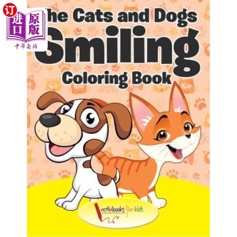 海外直订The Cats and Dogs Smiling Coloring Book 猫狗微笑涂色书