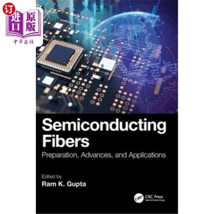 海外直订Semiconducting Fibers: Preparation, Advances, and Applications Semiconducting Fibers: Prepa