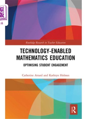 海外直订Technology-Enabled Mathematics Education: Optimising Student Engagement 技术支持的数学教育:优化学生参与