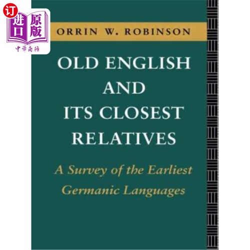 海外直订Old English and its Closest Relatives: A Survey of the Earliest Germanic Languag 古英语及其近亲：对最早日耳