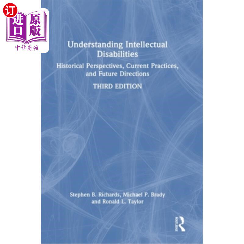 海外直订Understanding Intellectual Disabilities: Historical Perspectives, Current Practi 理解智障：历史观点、当前实