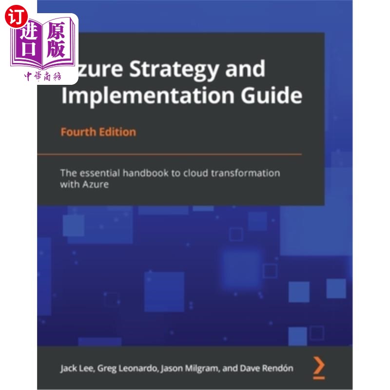 海外直订Azure Strategy and Implementation Guide - Fourth Edition: The essential handbook Azure战略和实现