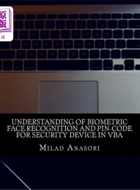 海外直订Understanding of Biometric Face Recognition and Pin-Code For Security device in  VBA中生物人脸识别与安防设