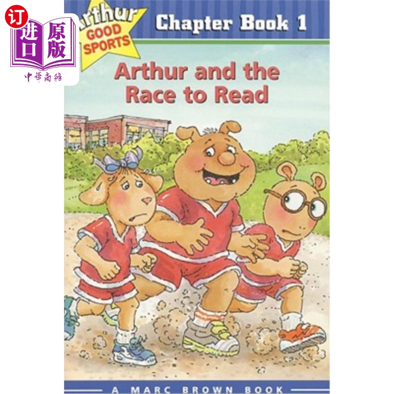 海外直订Arthur and the Race to Read: Arthur Good Sports Chapter Book 1 亚瑟和阅读的竞赛:亚瑟好运动，第一章