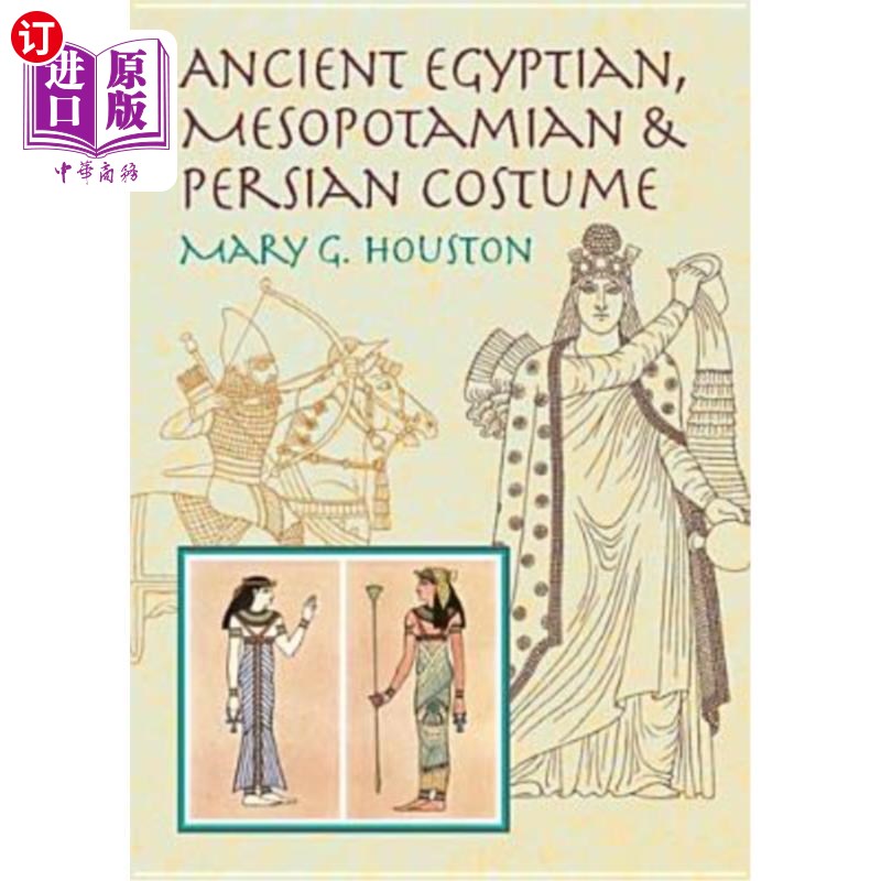 海外直订医药图书Ancient Egyptian, Mesopotamian & Persian Costume 古埃及、美索不达米亚和波斯服装
