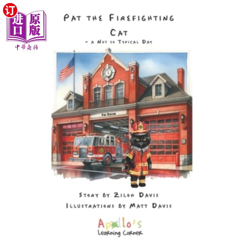 海外直订Pat the Firefighting Cat: A Not so Typical Day 拍拍消防猫：不寻常的一天