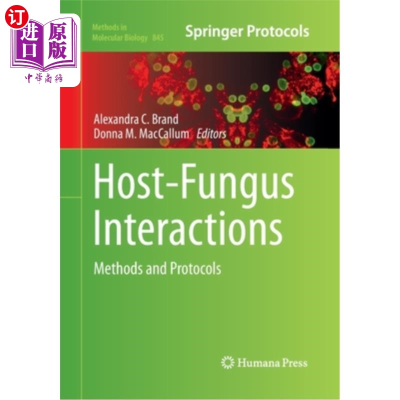 海外直订Host-Fungus Interactions: Methods and Protocols 宿主-真菌相互作用:方法和协议
