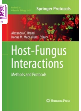 海外直订Host-Fungus Interactions: Methods and Protocols 宿主-真菌相互作用:方法和协议
