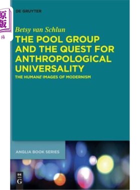 海外直订The Pool Group and the Quest for Anthropological Universality: The Humane Images 池群与人类学普遍性的追寻：