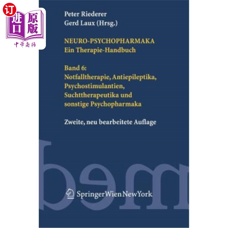 海外直订Neuro-Psychopharmaka Ein Therapie-Handbuch: Band 6: Notfalltherapie, Antiepilept 《神经精神药物治疗手册》第