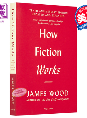 现货 詹姆斯 伍德 小说机杼 十周年增订版 How Fiction Works Tenth Anniversary Edition 英文原版 James Wood 【中商原版】