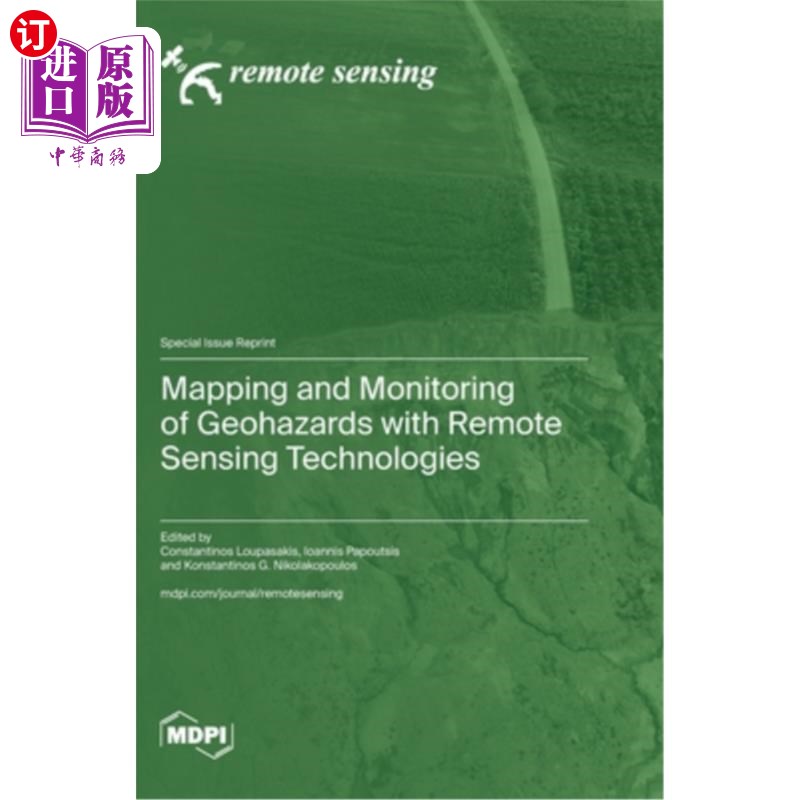 海外直订Mapping and Monitoring of Geohazards with Remote Sensing Technologies 利用遥感技术测绘和监测地质灾害