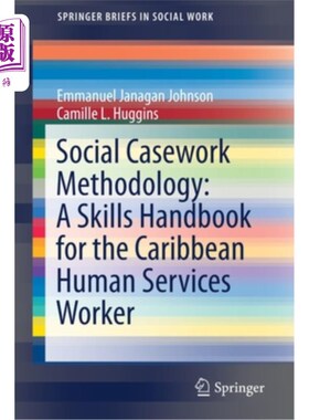 海外直订医药图书Social Casework Methodology: A Skills Handbook for the Caribbean Human Services  社会个案工作方法：