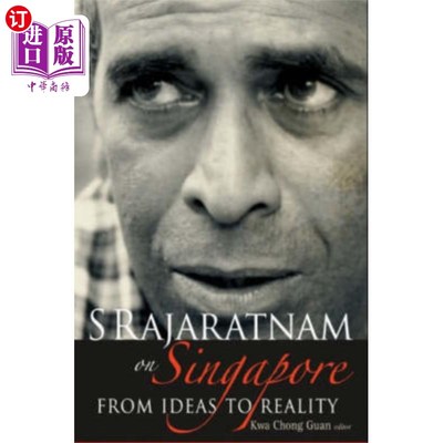 海外直订S Rajaratnam On Singapore: From Ideas To Reality 拉贾拉特南谈新加坡:从理念到现实