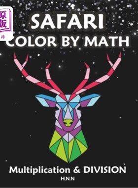 海外直订Safari Color by Math Multiplication and Division.: A Fun and Educational Activit Safari颜色的数