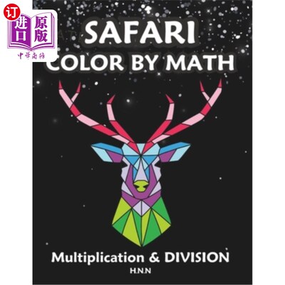 海外直订Safari Color by Math Multiplication and Division.: A Fun and Educational Activit Safari颜色的数