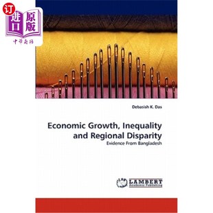 海外直订Economic Growth, Inequality and Regional Disparity 经济增长、不平等和地区差距