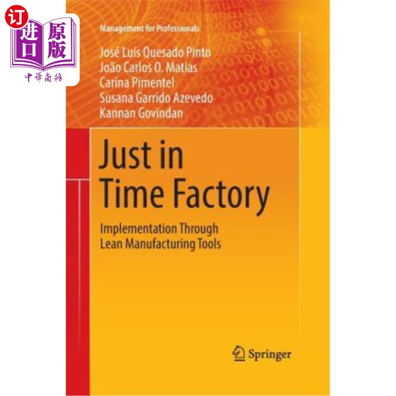 海外直订Just in Time Factory: Implementation Through Lean Manufacturing Tools 准时制工厂：通过精益制造工具实施