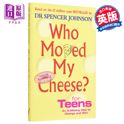 预售 谁动了我的奶酪? 青少年版 英文原版 Who Moved My Cheese For Teens 受用一生的书 励志 自我管理 斯宾塞约翰逊【中商原版】