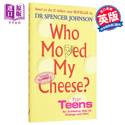 谁动了我的奶酪? 青少年版 英文原版 Who Moved My Cheese For Teens 受用一生的书 励志 自我管理 斯宾塞约翰逊【中商原版】