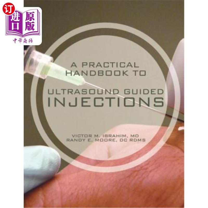 海外直订医药图书A Practical Handbook to Ultrasound Guided Injections 超声引导注射实用手册