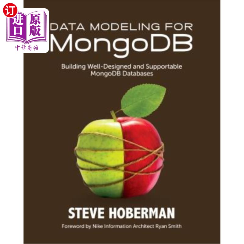 海外直订Data Modeling for Mongodb: Building Well-Designed and Supportable Mongodb Databa MongoDB数据建