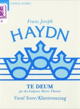 海外直订Te Deum for the Empress Marie Therese 为玛丽·特蕾兹皇后而设的大厅
