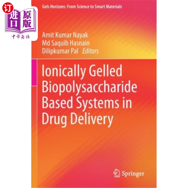 海外直订Ionically Gelled Biopolysaccharide Based Systems in Drug Delivery基于离子凝胶的生物多糖给药系统