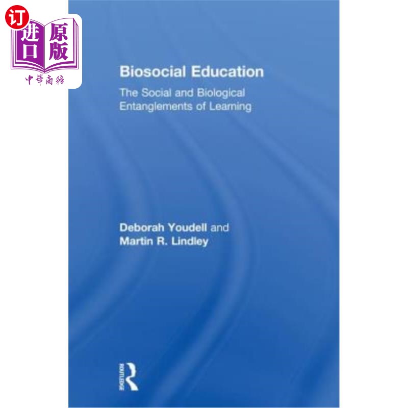 海外直订Biosocial Education: The Social and Biological Entanglements of Learning 生物社会教育:学习的社会和生物纠缠