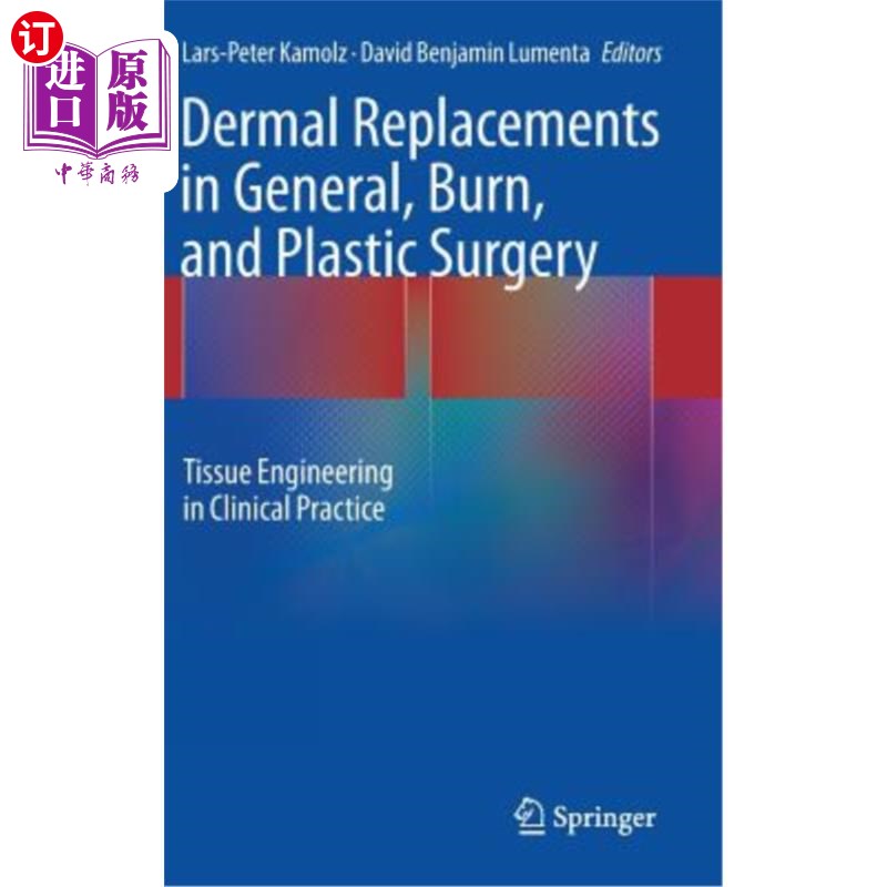 海外直订医药图书Dermal Replacements in General, Burn, and Plastic Surgery: Tissue Engineering in一般、烧伤和整形外