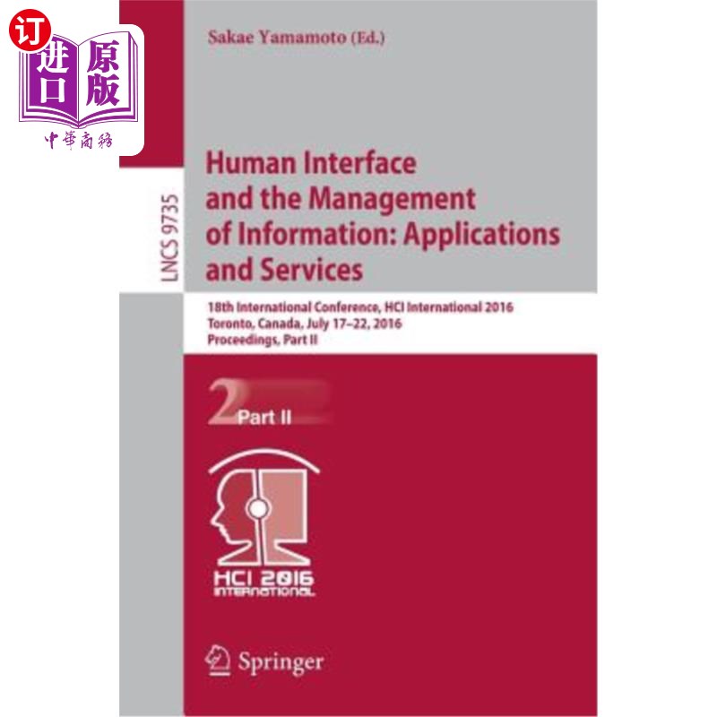 海外直订Human Interface and the Management of Information: Applications and Services: 18 人机界面与信息管理:应用与