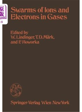 海外直订Swarms of Ions and Electrons in Gases 气体中的离子和电子团