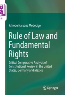海外直订Rule of Law and Fundamental Rights: Critical Comparative Analysis of Constitutio 法治与基本权利：美国、德国