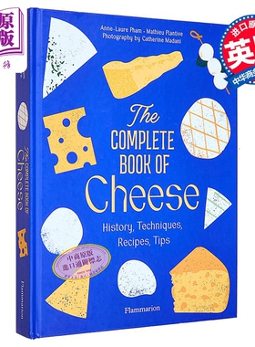奶酪全书 历史 技术 食谱 小贴士 英文原版 The Complete Book of Cheese Anne Laure Pham【中商原版】