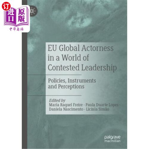 海外直订EU Global Actorness in a World of Contested Lead... 欧盟在领导权竞争世界中的全球角色