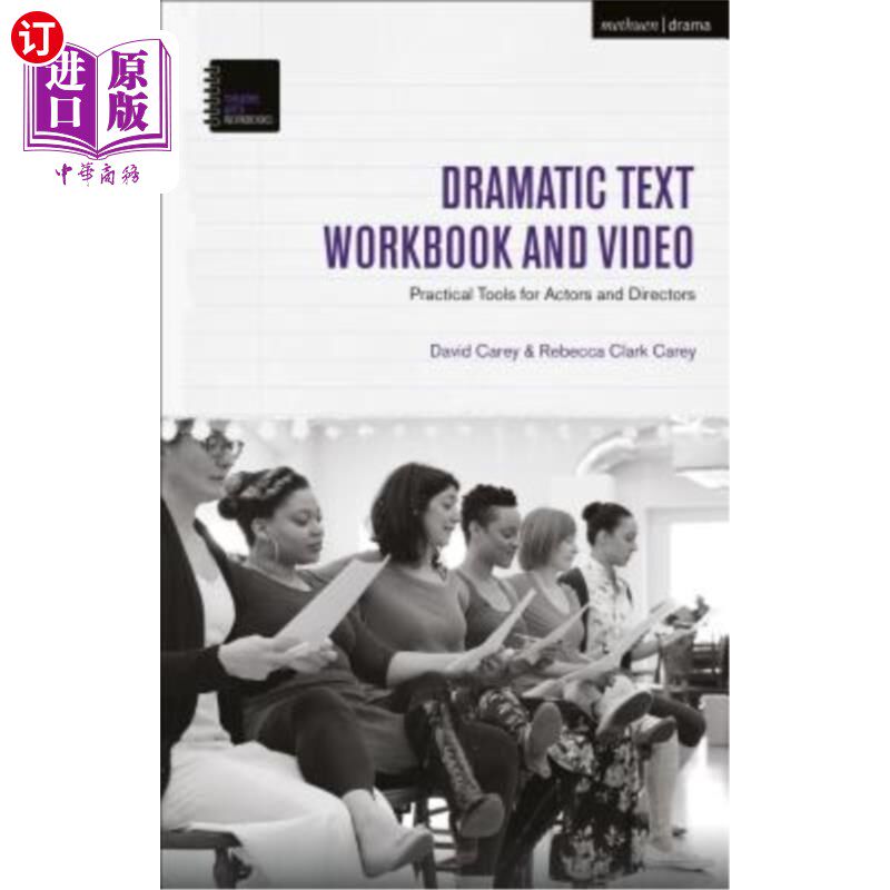 海外直订The Dramatic Text Workbook and Video: Practical Tools for Actors and Directors 戏剧文本手册和视频：演员和导演的