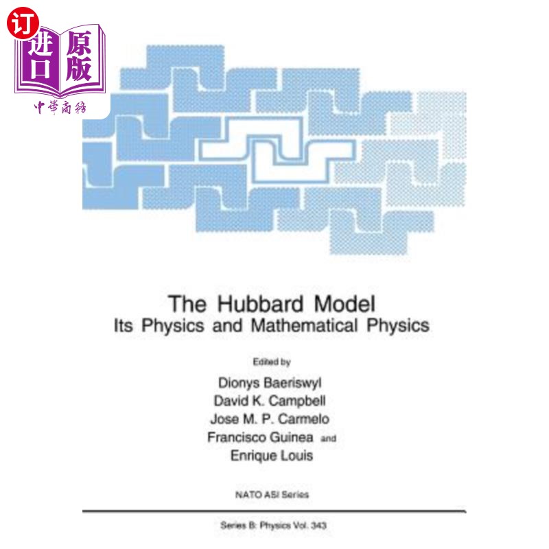 海外直订The Hubbard Model: Its Physics and Mathematical Physics 哈伯德模型：物理和数学物理