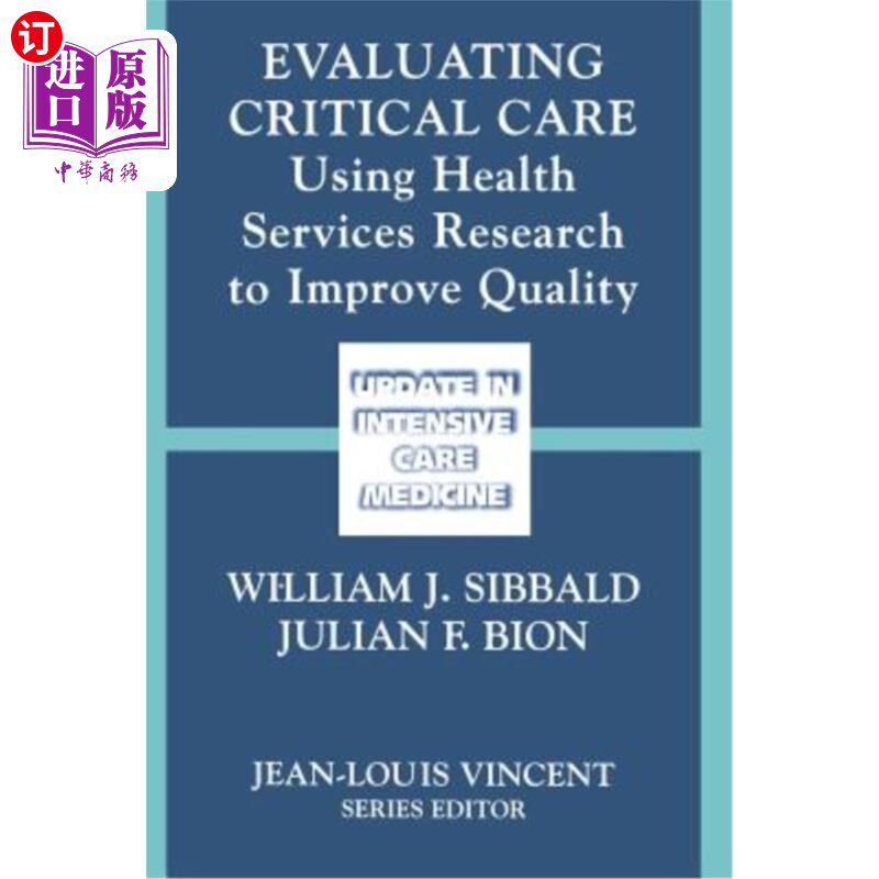 海外直订医药图书Evaluating Critical Care: Using Health Services Research to Improve Quality 评估重症监护：利用卫生