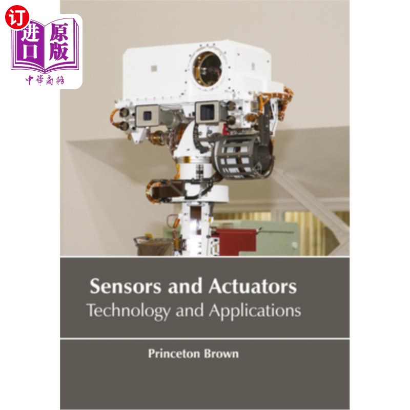 海外直订Sensors and Actuators: Technology and Applications 传感器和执行器：技术和应用