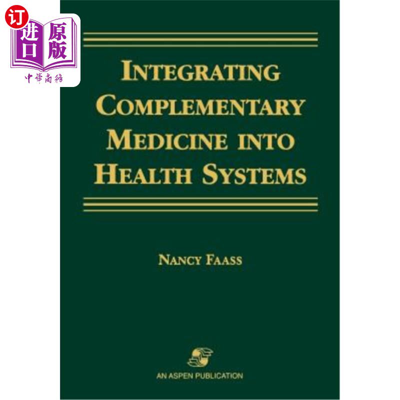 海外直订医药图书Integrating Complementary Medicine Into Health Systems 将补充医学纳入卫生系统