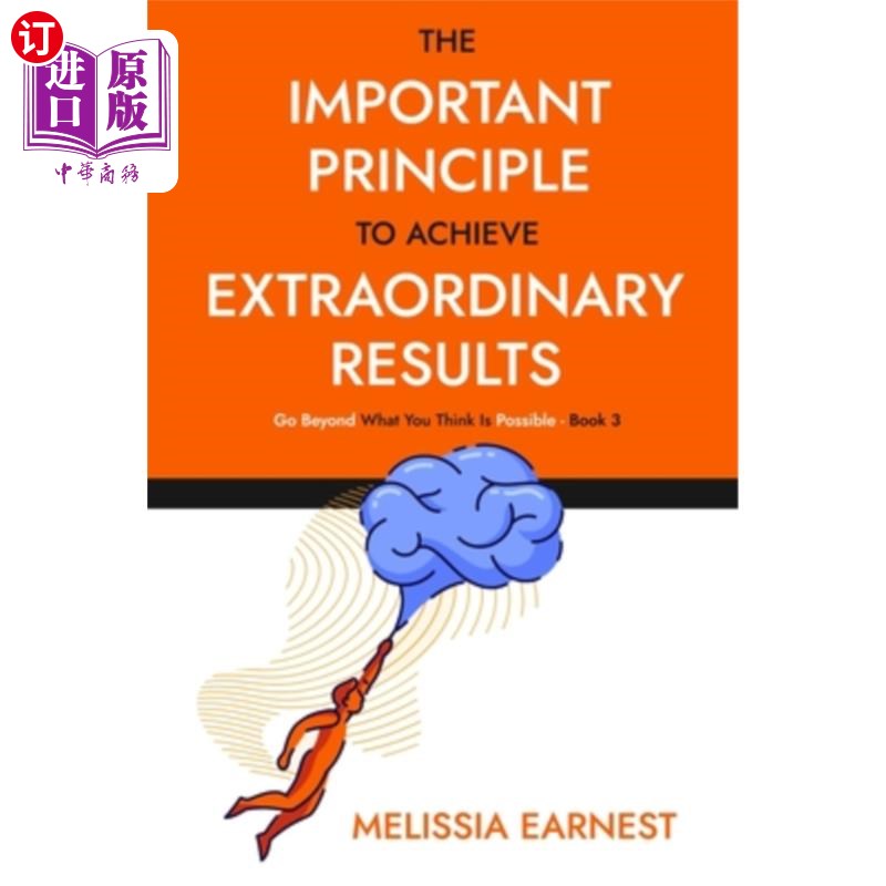 海外直订The Important Principle To Achieve Extraordinary Results: Go Beyond What You Thi